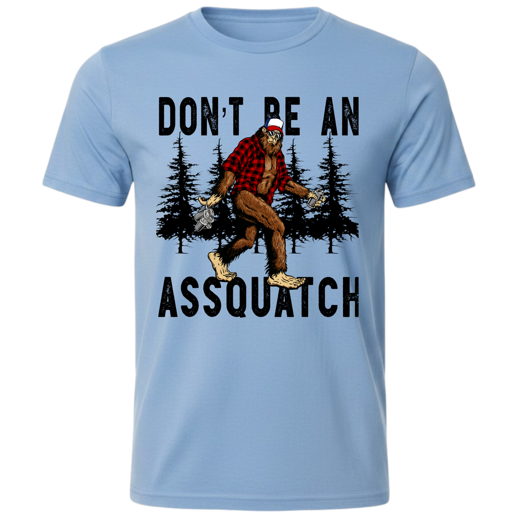 Don't Be An Assquatch