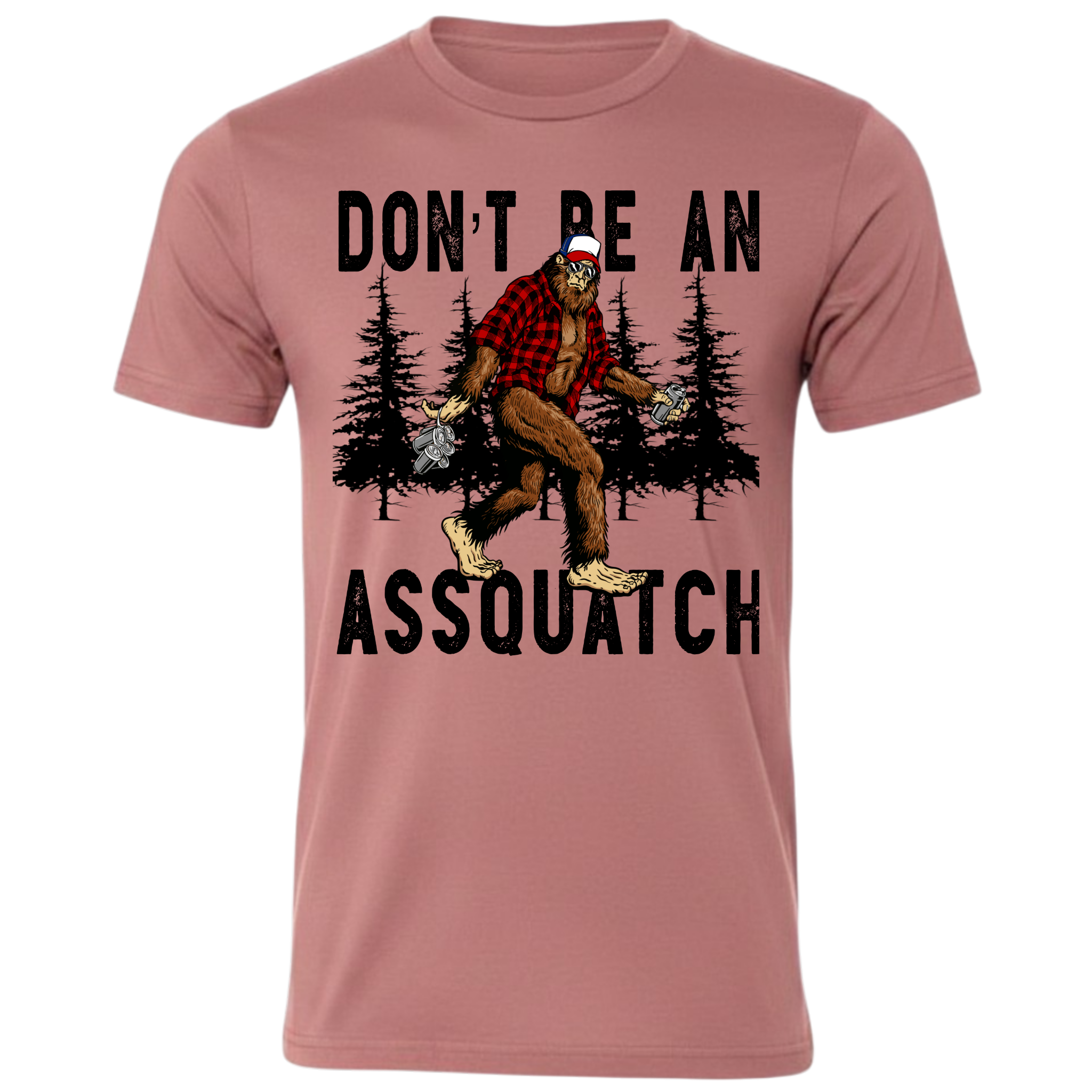 Don't Be An Assquatch