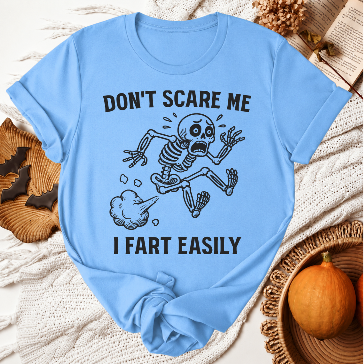 Don't Scare Me I Fart Easily Halloween T-Shirt - Carolina Blue